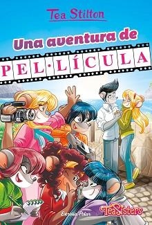 UNA AVENTURA DE PEL·LÍCULA | 9788413893679 | STILTON,TEA | Libreria Geli - Librería Online de Girona - Comprar libros en catalán y castellano