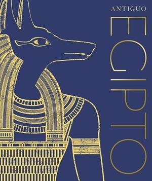 ANTIGUO EGIPTO | 9780241582909 | Libreria Geli - Librería Online de Girona - Comprar libros en catalán y castellano