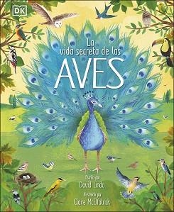 LA VIDA SECRETA DE LAS AVES | 9780241583357 | LINDO,DAVID | Libreria Geli - Librería Online de Girona - Comprar libros en catalán y castellano