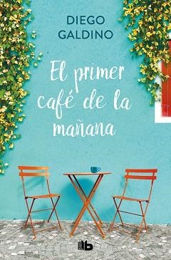 EL PRIMER CAFÉ DE LA MAÑANA | 9788413145518 | GALDINO,DIEGO | Libreria Geli - Librería Online de Girona - Comprar libros en catalán y castellano
