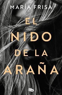EL NIDO DE LA ARAÑA | 9788413146256 | FRISA,MARÍA | Libreria Geli - Librería Online de Girona - Comprar libros en catalán y castellano