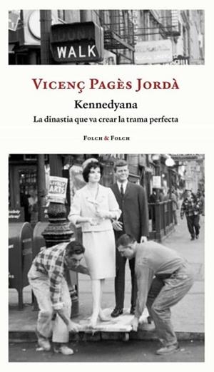 KENNEDYANA (EDICIÓ EN CATALÀ) | 9788419563026 | PAGÈS JORDÀ,VICENÇ | Llibreria Geli - Llibreria Online de Girona - Comprar llibres en català i castellà