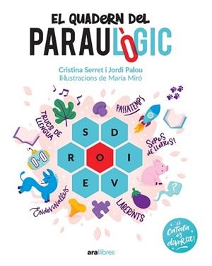 EL QUADERN DEL PARAULÒGIC | 9788418928741 | PALOU I MASIP,JORDI/SERRET I ALONSO, CRISTINA | Llibreria Geli - Llibreria Online de Girona - Comprar llibres en català i castellà