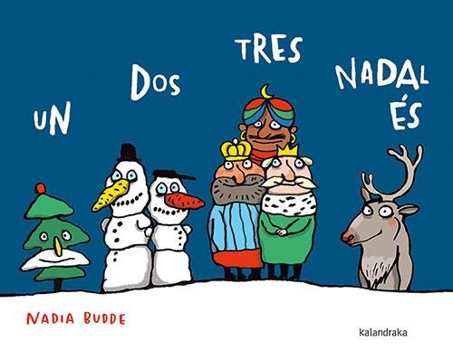UN DOS TRES, NADAL ÉS | 9788418558573 | BUDDE,NADIA | Libreria Geli - Librería Online de Girona - Comprar libros en catalán y castellano
