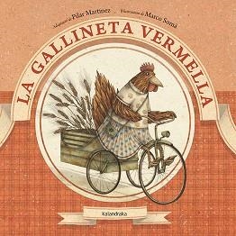 LA GALLINETA VERMELLA | 9788416804061 | MARTÍNEZ,PILAR | Libreria Geli - Librería Online de Girona - Comprar libros en catalán y castellano