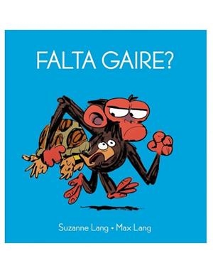 FALTA GAIRE? | 9788418696121 | LANG,SUZANNE/LANG,MAX | Libreria Geli - Librería Online de Girona - Comprar libros en catalán y castellano