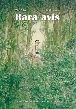 RARA AVIS.LA INSÒLITA VIDA DE JORDI SABATER PI | 9788418696169 | DEAMO,RAÚL | Libreria Geli - Librería Online de Girona - Comprar libros en catalán y castellano