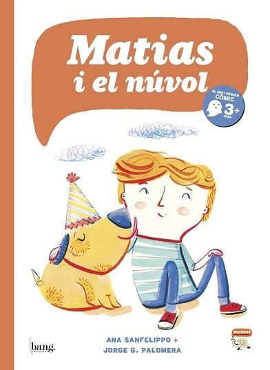 MATIAS I EL NÚVOL | 9788416114467 | SANFELIPPO,ANNA/PALOMERA,JORGE GUILLERMO  | Llibreria Geli - Llibreria Online de Girona - Comprar llibres en català i castellà