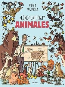 CÓMO FUNCIONA: ANIMALES | 9788424671761 | KUCHARSKA,NIKOLA | Libreria Geli - Librería Online de Girona - Comprar libros en catalán y castellano