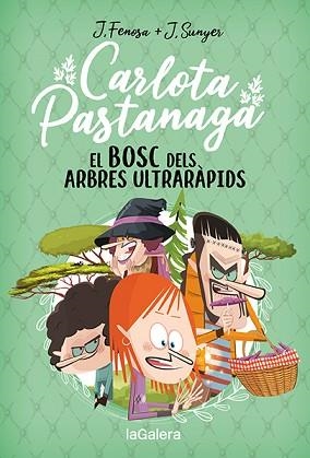 CARLOTA PASTANAGA-4.EL BOSC DELS ARBRES ULTRARÀPIDS | 9788424673710 | FENOSA,JORDI | Libreria Geli - Librería Online de Girona - Comprar libros en catalán y castellano