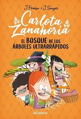 CARLOTA ZANAHORIA-4.EL BOSQUE DE LOS ÁRBOLES ULTRARRÁPIDOS | 9788424673727 | FENOSA,JORDI | Libreria Geli - Librería Online de Girona - Comprar libros en catalán y castellano