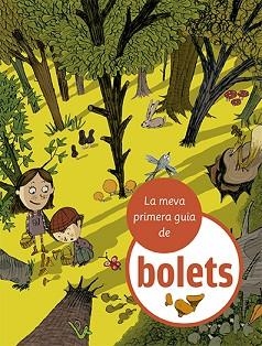 LA MEVA PRIMERA GUIA DE BOLETS | 9788424674366 | JULVE,ÒSCAR | Libreria Geli - Librería Online de Girona - Comprar libros en catalán y castellano