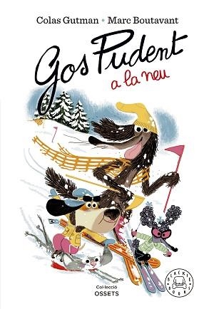 GOS PUDENT A LA NEU | 9788419172600 | GUTMAN,COLAS | Llibreria Geli - Llibreria Online de Girona - Comprar llibres en català i castellà