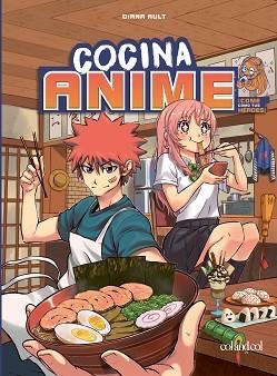 COCINA ANIME.APRENDE A PREPARAR MÁS DE 75 PLATOS MÍTICOS DEL MUNDO ANIME | 9788419483034 | AULT,DIANA | Libreria Geli - Librería Online de Girona - Comprar libros en catalán y castellano