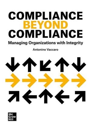 COMPLIANCE BEYOND COMPLIANCE | 9788448637453 | VACCARO,ANTONINO | Llibreria Geli - Llibreria Online de Girona - Comprar llibres en català i castellà