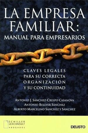 LA EMPRESA FAMILIAR:MANUAL PARA EMPRESARIOS,CLAVES LEGALES | 9788423422593 | SANCHEZ,A./BELLVER,A./SANCHEZ,M. | Llibreria Geli - Llibreria Online de Girona - Comprar llibres en català i castellà