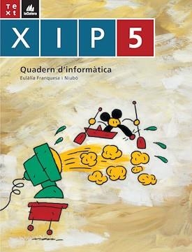 XIP,5.QUADERN D'INFORMATICA | 9788441209732 | FRANQUESA NIUBO,EULALIA | Libreria Geli - Librería Online de Girona - Comprar libros en catalán y castellano