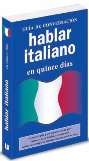 HABLAR ITALIANO EN 15 DIAS | 9788496445086 | Libreria Geli - Librería Online de Girona - Comprar libros en catalán y castellano
