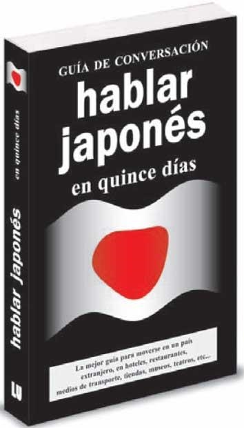 HABLAR JAPONES EN 15 DIAS | 9788496445093 | Libreria Geli - Librería Online de Girona - Comprar libros en catalán y castellano