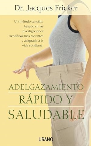 ADELGAZAMIENTO RAPIDO Y SALUDABLE | 9788479535995 | FRICKER,JACQUES | Llibreria Geli - Llibreria Online de Girona - Comprar llibres en català i castellà
