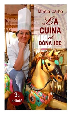 LA CUINA ET DONA JOC | 9788483303160 | CARBO,MIREIA | Libreria Geli - Librería Online de Girona - Comprar libros en catalán y castellano