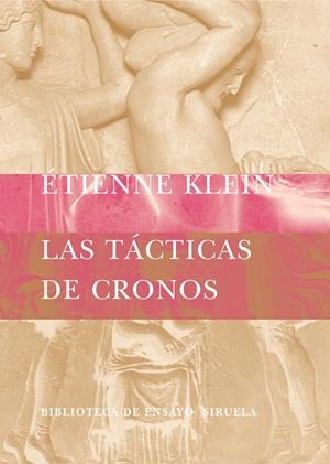 LAS TACTICAS DE CRONOS | 9788478448821 | KLEIN, ETIENNE | Llibreria Geli - Llibreria Online de Girona - Comprar llibres en català i castellà