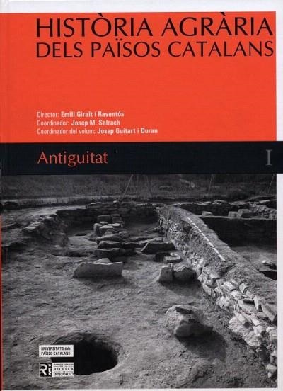 HISTORIA AGRARIA DELS PAISOS CATALANS-1(ANTIGUITAT) | 9788447528950 | GIRALT I RAVENTOS,EMILI/SALRACH,JOSEP M./GUITART I DURAN,JOSEP | Libreria Geli - Librería Online de Girona - Comprar libros en catalán y castellano
