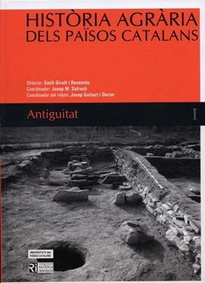HISTORIA AGRARIA DELS PAISOS CATALANS-1(ANTIGUITAT) | 9788447528950 | GIRALT I RAVENTOS,EMILI/SALRACH,JOSEP M./GUITART I DURAN,JOSEP | Libreria Geli - Librería Online de Girona - Comprar libros en catalán y castellano
