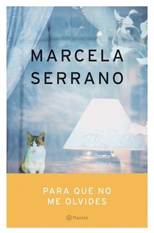 PARA QUE NO ME OLVIDES | 9788408059615 | SERRANO,MARCELA | Libreria Geli - Librería Online de Girona - Comprar libros en catalán y castellano