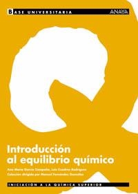 INTRODUCCION AL EQUILIBRIO QUIMICO | 9788466736343 | GARCIA CAMPAÑA, A./CUADROS RODRIGUEZ,L. | Libreria Geli - Librería Online de Girona - Comprar libros en catalán y castellano