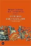 GUERRES DELS CATALANS DE LES CONQUESTES DE JAUME I A LA BATA | 9788496499218 | CALPENA,ENRIC/JUNQUERAS,ORIOL | Libreria Geli - Librería Online de Girona - Comprar libros en catalán y castellano