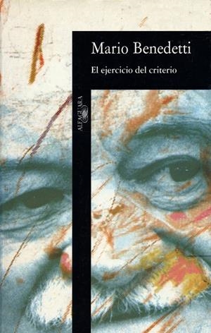 EL EJERCICIO DEL CRITERIO | 9788420428321 | BENEDETTI,MARIO | Libreria Geli - Librería Online de Girona - Comprar libros en catalán y castellano