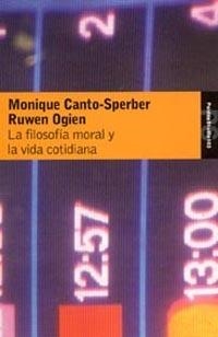 LA FILOSOFIA MORAL Y LA VIDA COTIDIANA | 9788449317569 | CANTO SPERBER,M./OGIEN,R. | Llibreria Geli - Llibreria Online de Girona - Comprar llibres en català i castellà