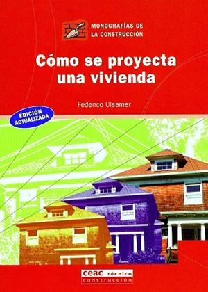 COMO SE PROYECTA UNA VIVIENDA | 9788432912733 | ULSAMER,FEDERICO | Libreria Geli - Librería Online de Girona - Comprar libros en catalán y castellano