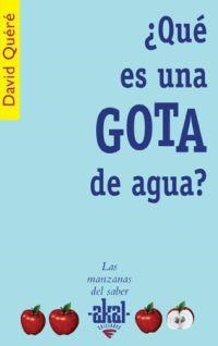 QUE ES UNA GOTA DE AGUA | 9788446021285 | QUERE,DAVID | Llibreria Geli - Llibreria Online de Girona - Comprar llibres en català i castellà