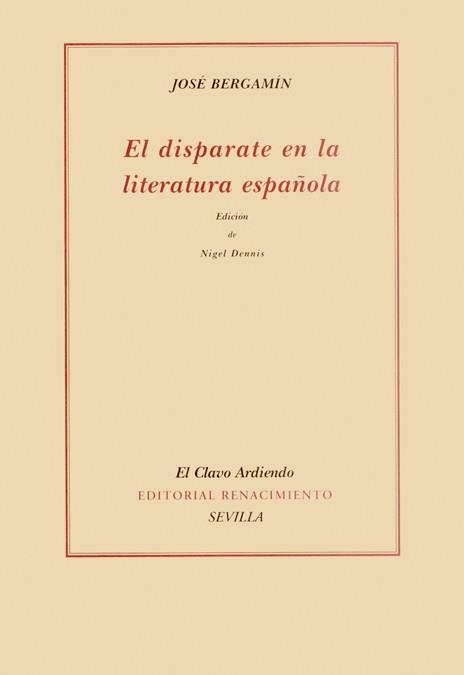 EL DISPARATE EN LA LITERATURA ESPAÑOLA | 9788484722014 | BERGAMIN, JOSE | Libreria Geli - Librería Online de Girona - Comprar libros en catalán y castellano