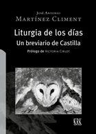 LITURGIA DE LOS DÍAS. UN BREVIARIO DE CASTILLA | 9788483677612 | MARTÍNEZ CLIMENT,JOSÉ ANTONIO | Llibreria Geli - Llibreria Online de Girona - Comprar llibres en català i castellà