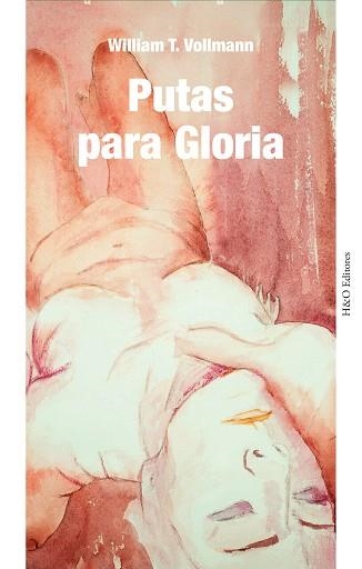 PUTAS PARA GLORIA | 9788412626209 | VOLLMANN,WILLIAM T. | Libreria Geli - Librería Online de Girona - Comprar libros en catalán y castellano