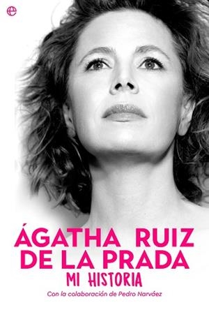ÁGATHA RUIZ DE LA PRADA.MI HISTORIA | 9788413844701 | RUIZ DE LA PRADA,ÁGATHA | Libreria Geli - Librería Online de Girona - Comprar libros en catalán y castellano