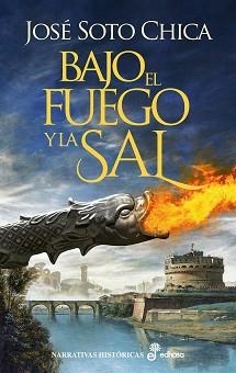 BAJO EL FUEGO Y LA SAL | 9788435063876 | SOTO CHICA,JOSÉ | Llibreria Geli - Llibreria Online de Girona - Comprar llibres en català i castellà