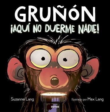 AQUÍ NO DUERME NADIE! (GRUÑÓN 3) | 9788427226111 | LANG,SUZANNE | Libreria Geli - Librería Online de Girona - Comprar libros en catalán y castellano