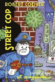 STREET COP | 9788418897580 | SPIEGELMAN,ART/COOVER,ROBERT | Libreria Geli - Librería Online de Girona - Comprar libros en catalán y castellano