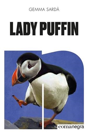 LADY PUFFIN | 9788418857805 | SARDÀ,GEMMA | Llibreria Geli - Llibreria Online de Girona - Comprar llibres en català i castellà