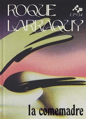 LA COMEMADRE | 9788416167661 | LARRAQUY,ROQUE | Libreria Geli - Librería Online de Girona - Comprar libros en catalán y castellano
