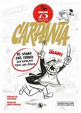CARPANTA 75 ANIVERSARIO(EL ICONO DEL TEBEO QUE RETRATÓ TODA UNA ÉPOCA) | 9788402427878 | ESCOBAR,JOSEP | Libreria Geli - Librería Online de Girona - Comprar libros en catalán y castellano