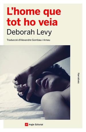 L'HOME QUE TOT HO VEIA | 9788419017376 | LEVY,DEBORAH | Libreria Geli - Librería Online de Girona - Comprar libros en catalán y castellano