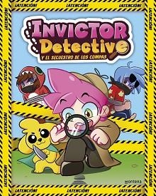 INVICTOR DETECTIVE-1.INVICTOR DETECTIVE Y EL SECUESTRO DE LOS COMPAS  | 9788419241214 | INVICTOR, | Libreria Geli - Librería Online de Girona - Comprar libros en catalán y castellano