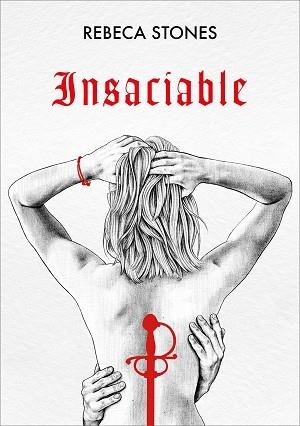 INSACIABLE | 9788419241238 | STONES,REBECA | Libreria Geli - Librería Online de Girona - Comprar libros en catalán y castellano