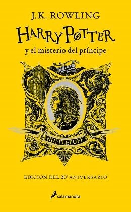 HARRY POTTER Y EL MISTERIO DEL PRÍNCIPE (EDICIÓN HUFFLEPUFF DEL 20º ANIVERSARIO) | 9788418637971 | ROWLING,J.K. | Libreria Geli - Librería Online de Girona - Comprar libros en catalán y castellano