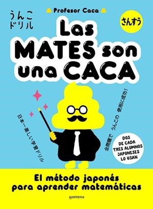 LAS MATES SON UNA CACA | 9788418949395 | PROFESOR CACA | Llibreria Geli - Llibreria Online de Girona - Comprar llibres en català i castellà